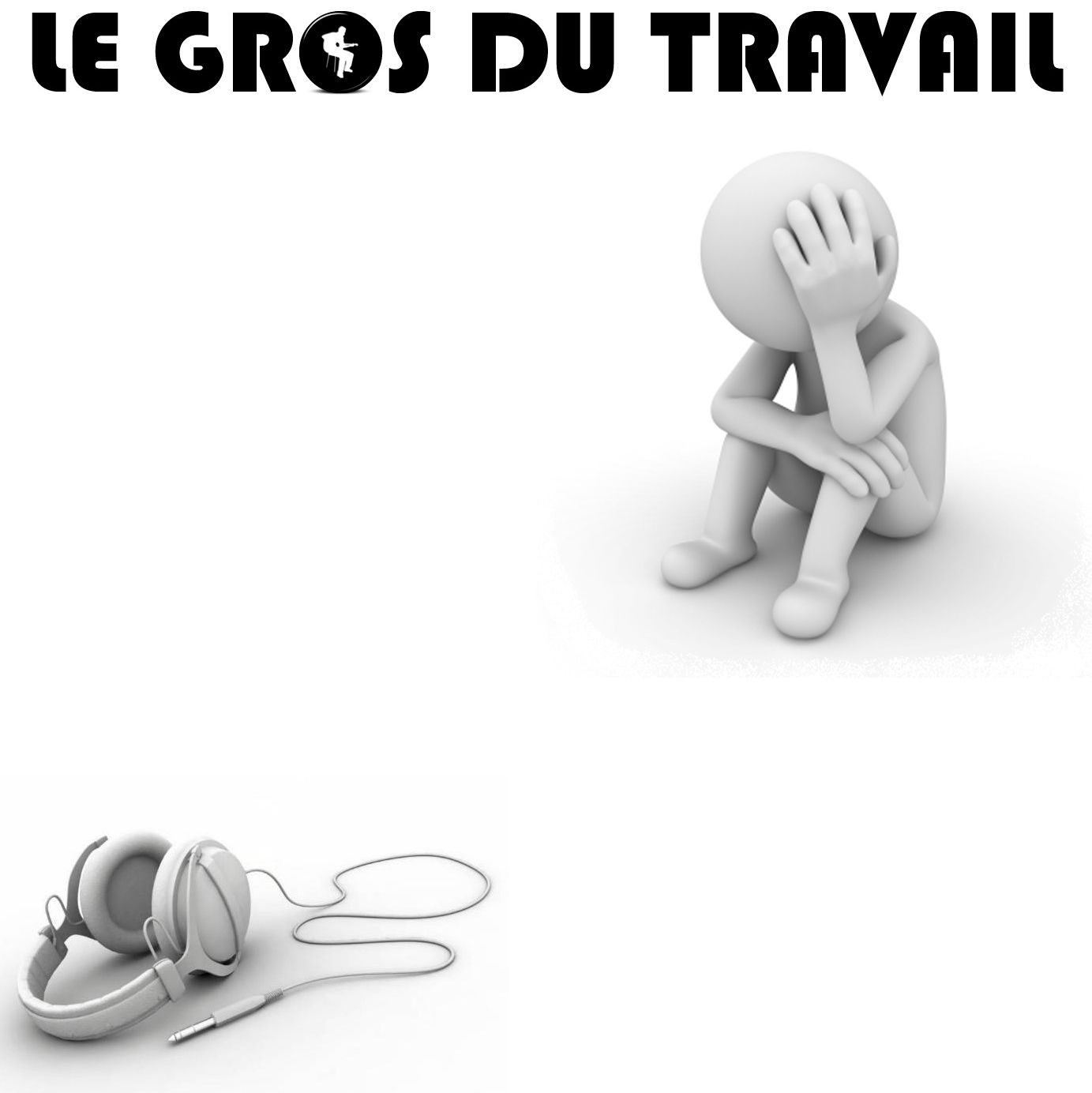 Le gros du travail